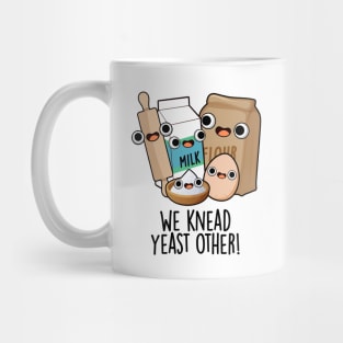 We Knead Yeast Other Funny Baking Puns Mug